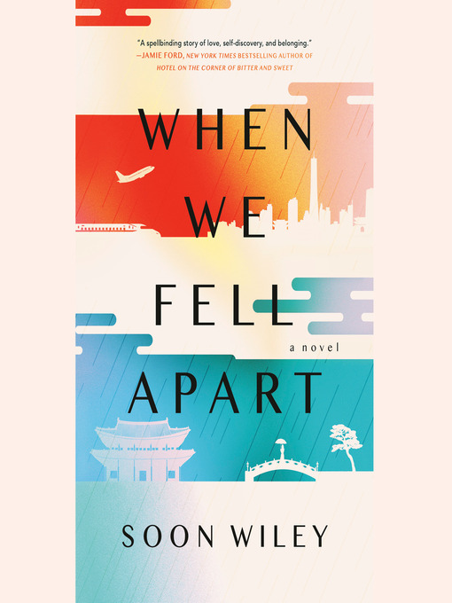 Title details for When We Fell Apart by Soon Wiley - Available